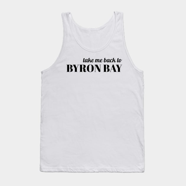 Take me back to Byron Bay Tank Top by AllPrintsAndArt